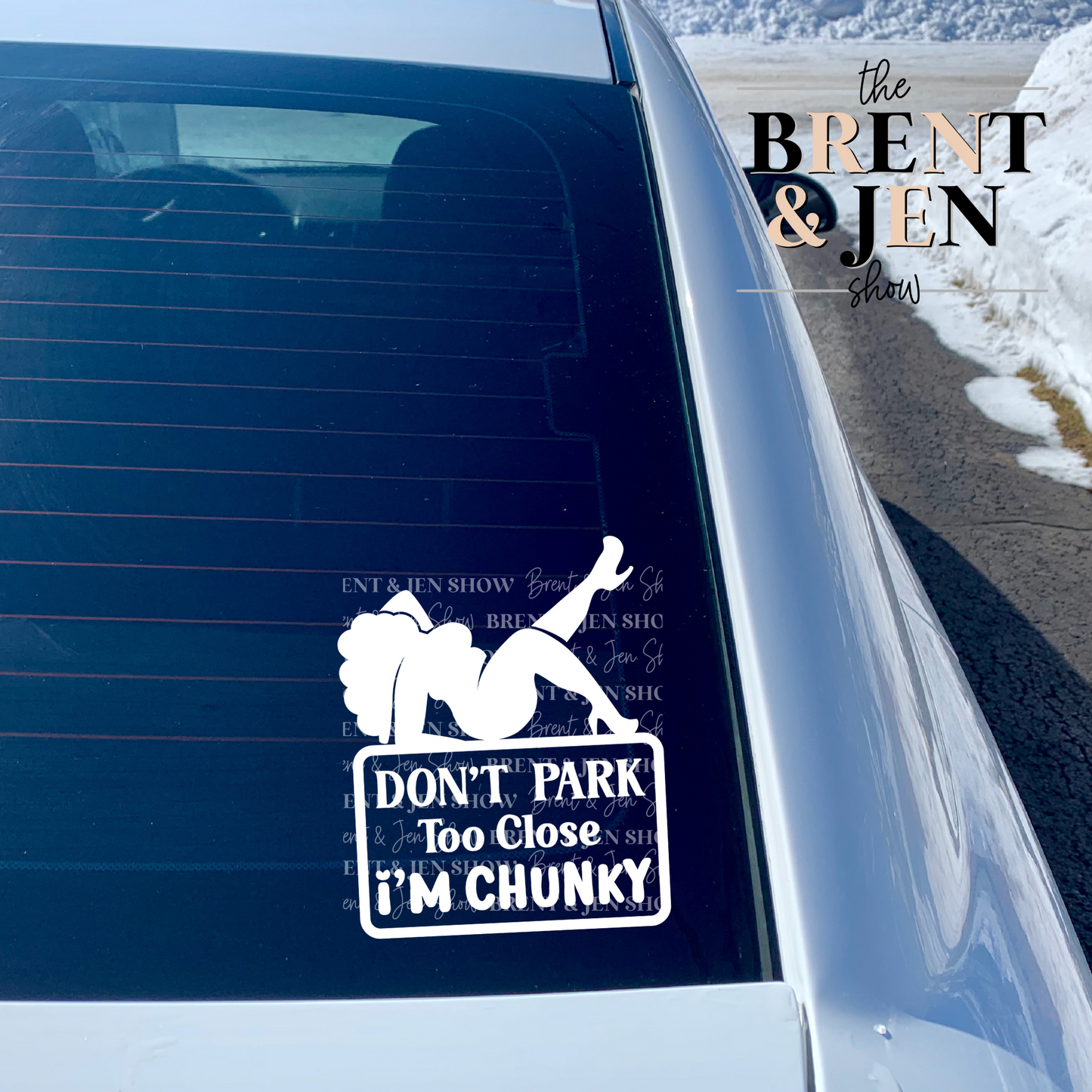 Don't Park Too Close I'm Chunky Car Decal