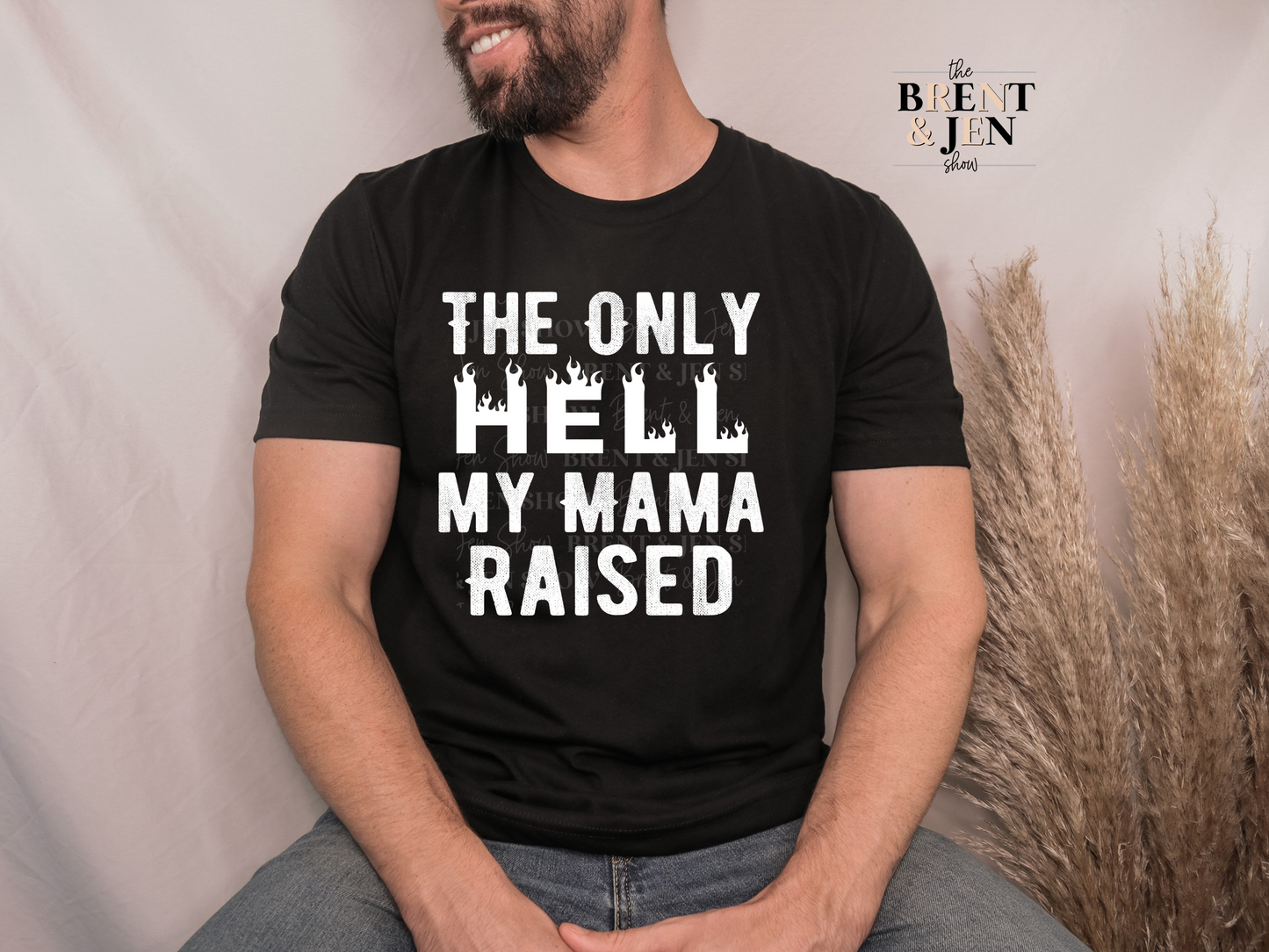 The Only Hell My Mama Raised T-Shirt