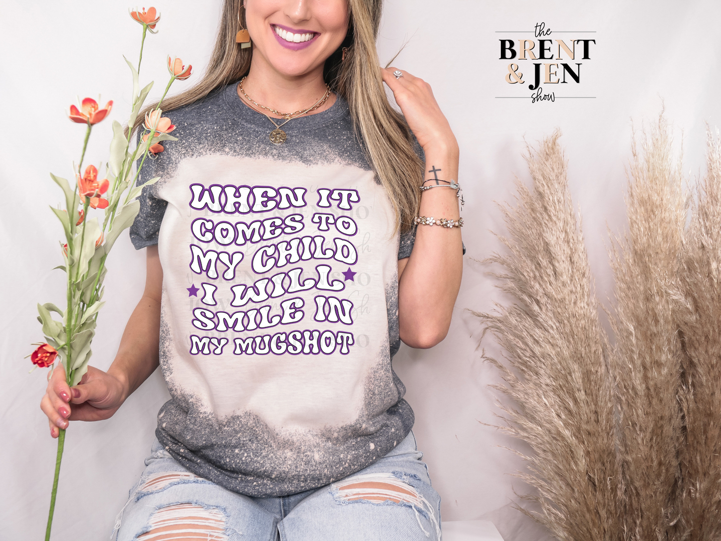 When It Comes to My Child I Will Smile In My Mugshot T-Shirt