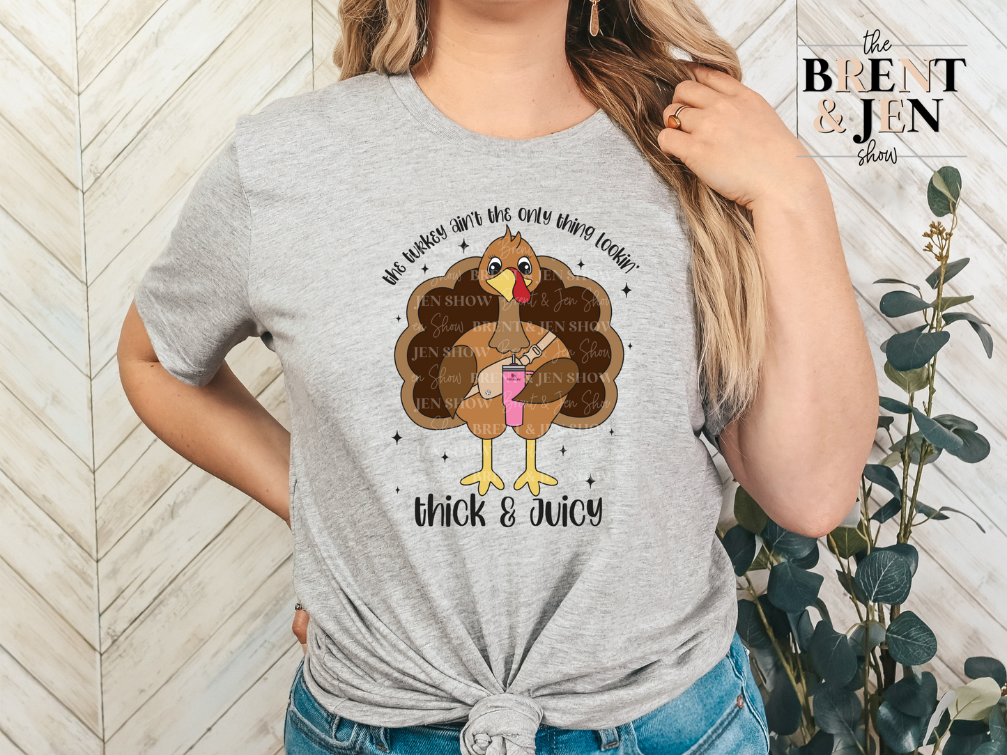 The Turkey Aint the only Thing Lookin Thick and Juicy T-Shirt