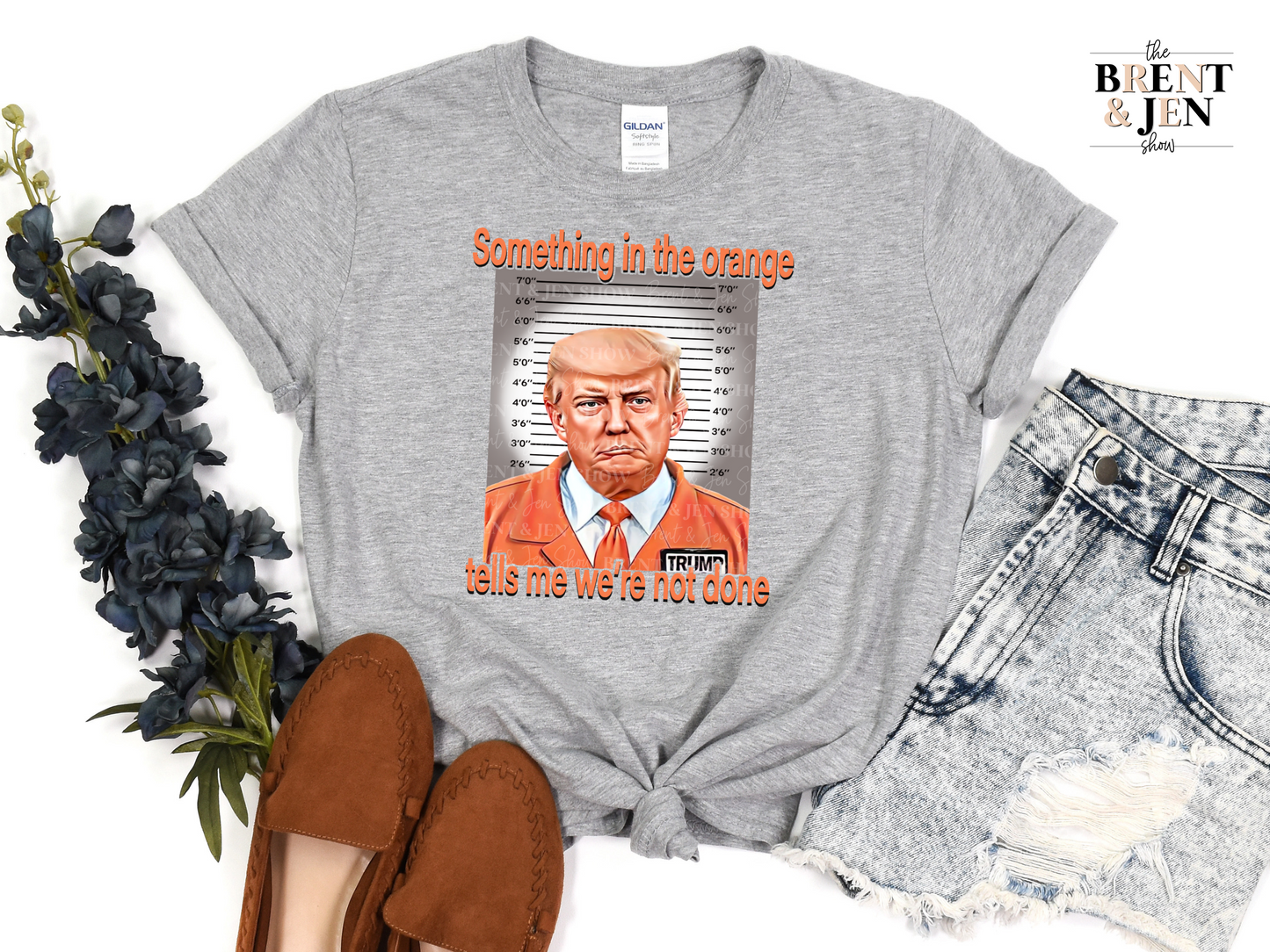 Something in the Orange Trump T-Shirt