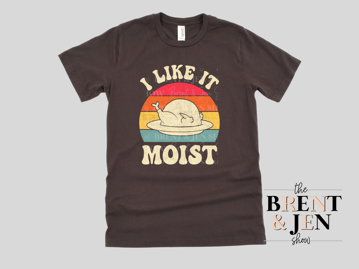 I Like it Moist T Shirt