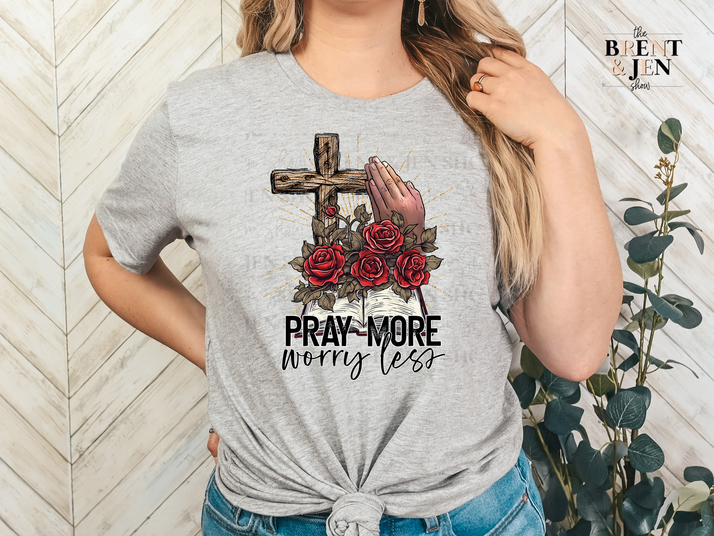 Pray More Worry Less T-Shirt