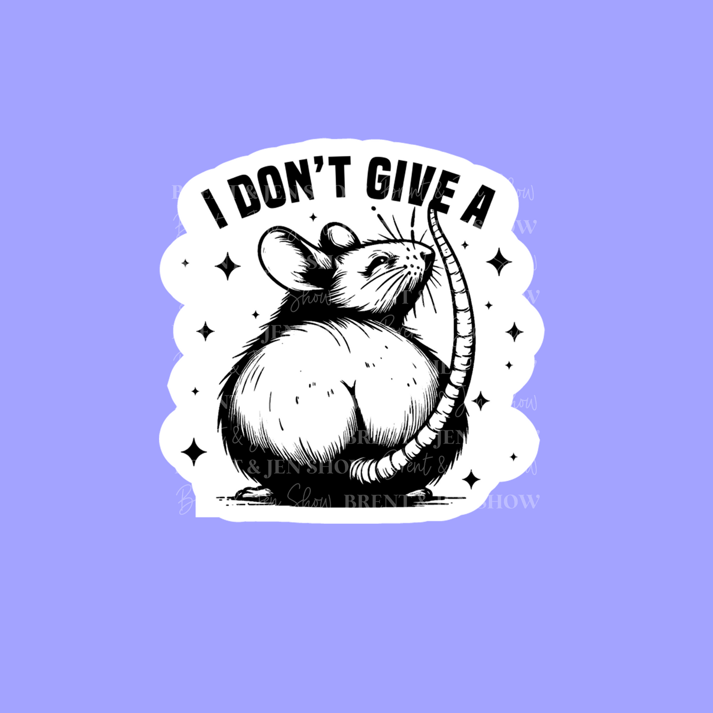 I Don't Give a ... Sticker