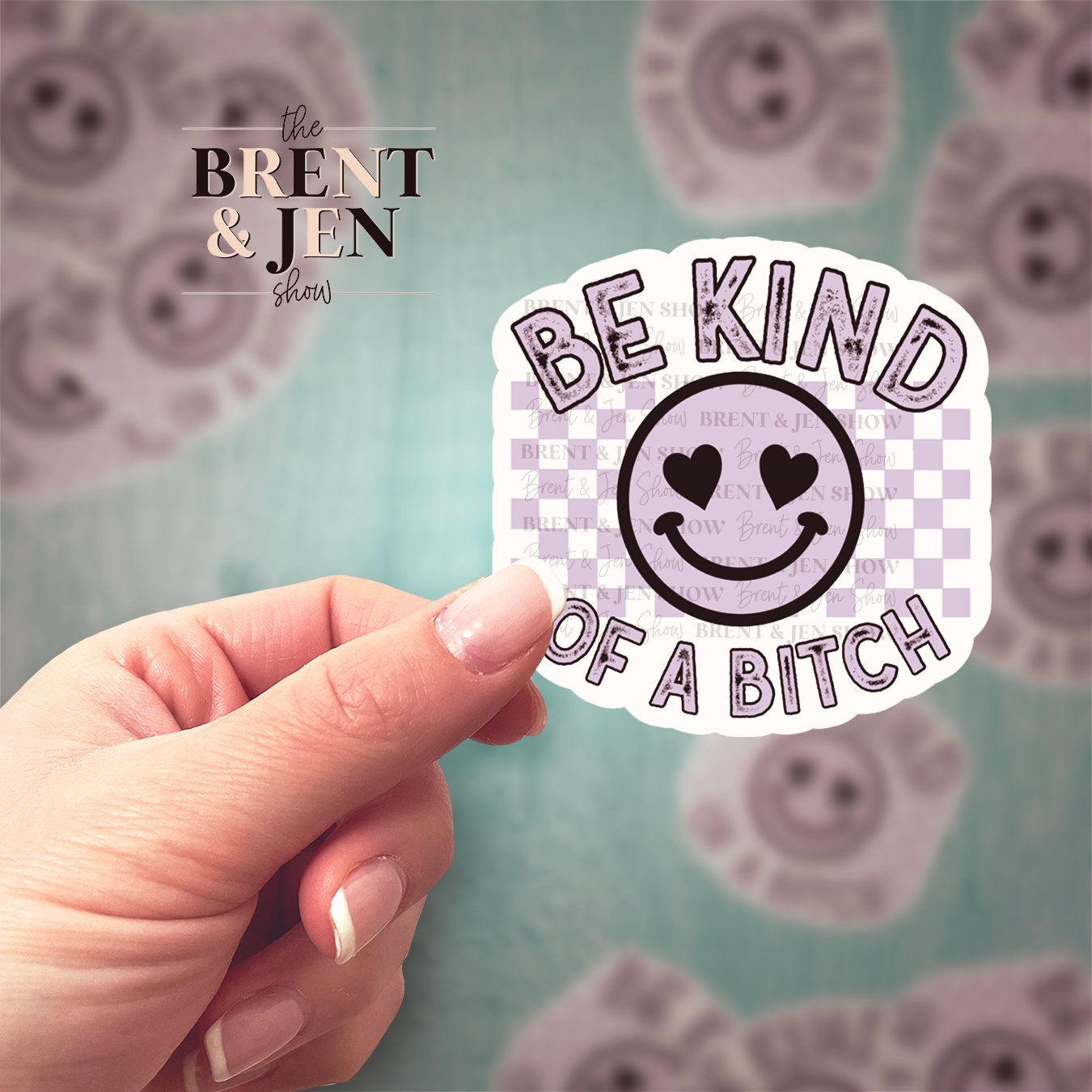 Be Kind of a Bitch Sticker