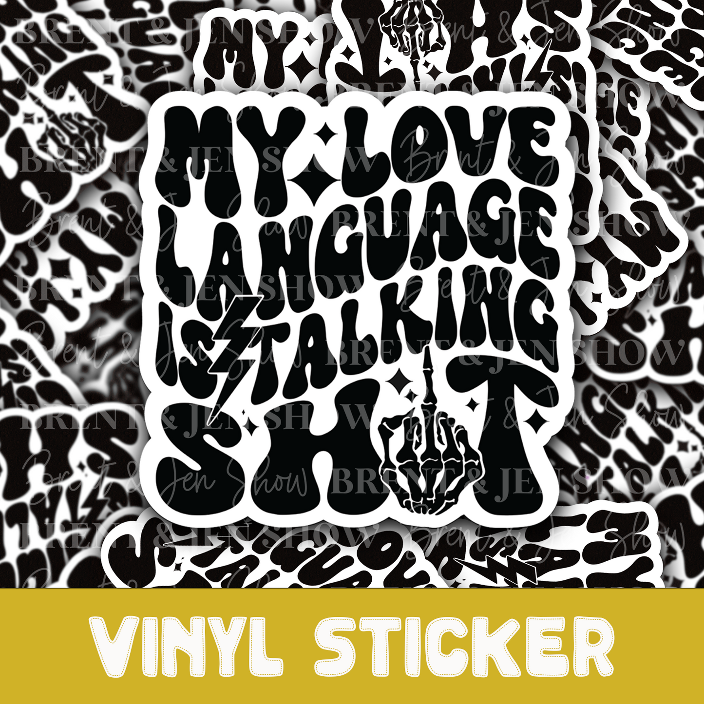 My Love Language is Talking Shit Sticker