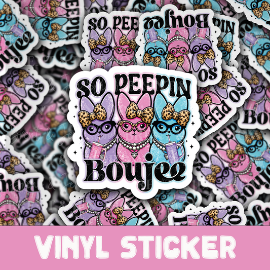 So Peepin Boujee Sticker