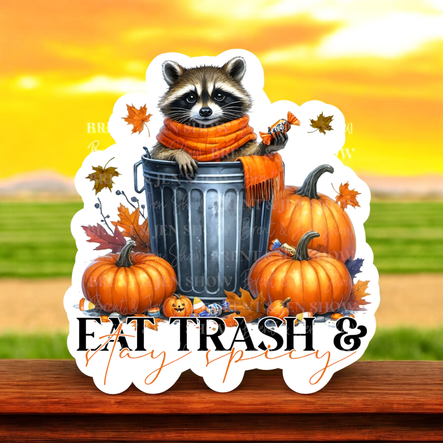 Eat Trash & Stay Spicy Sticker