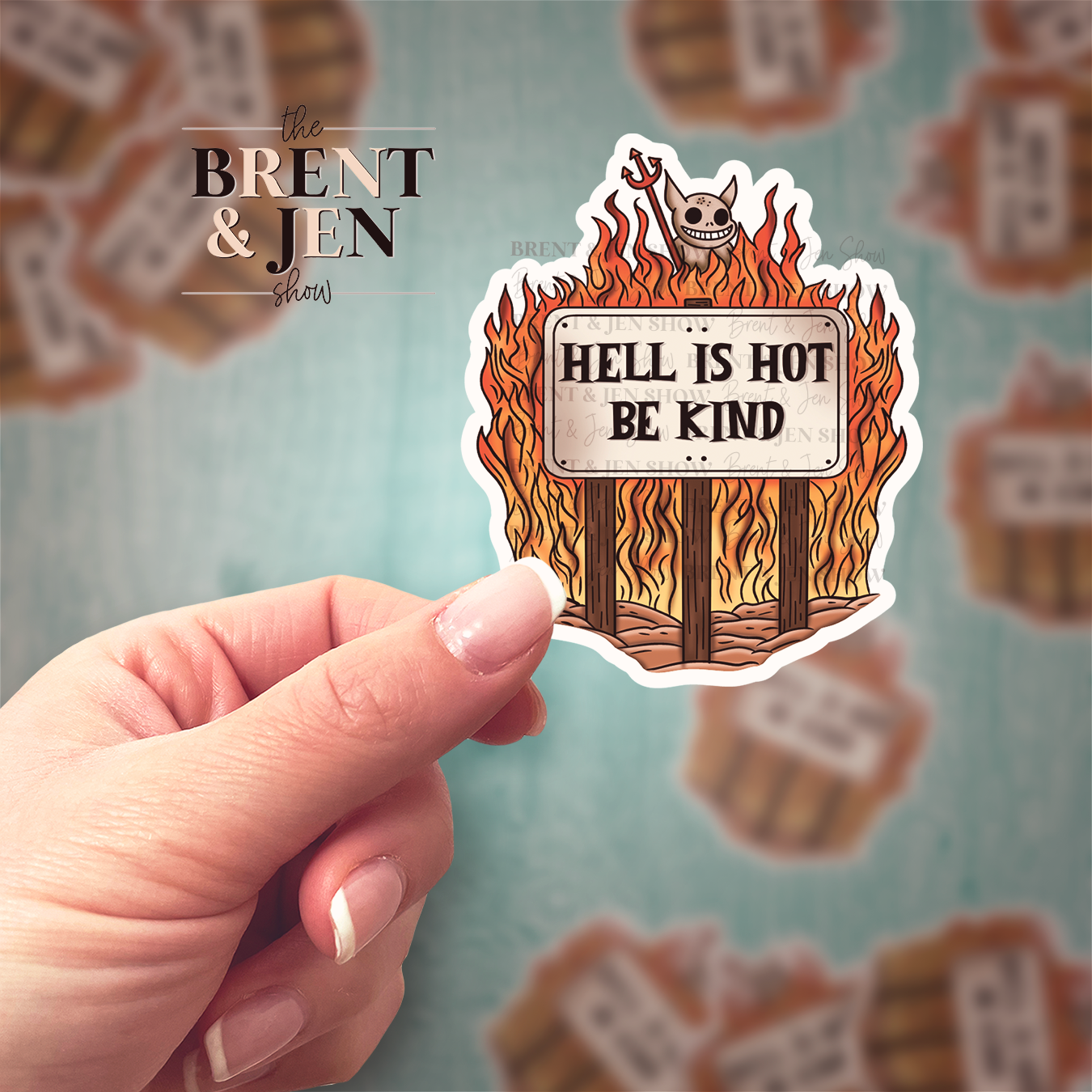 Hell is Hot, Be Kind Sticker