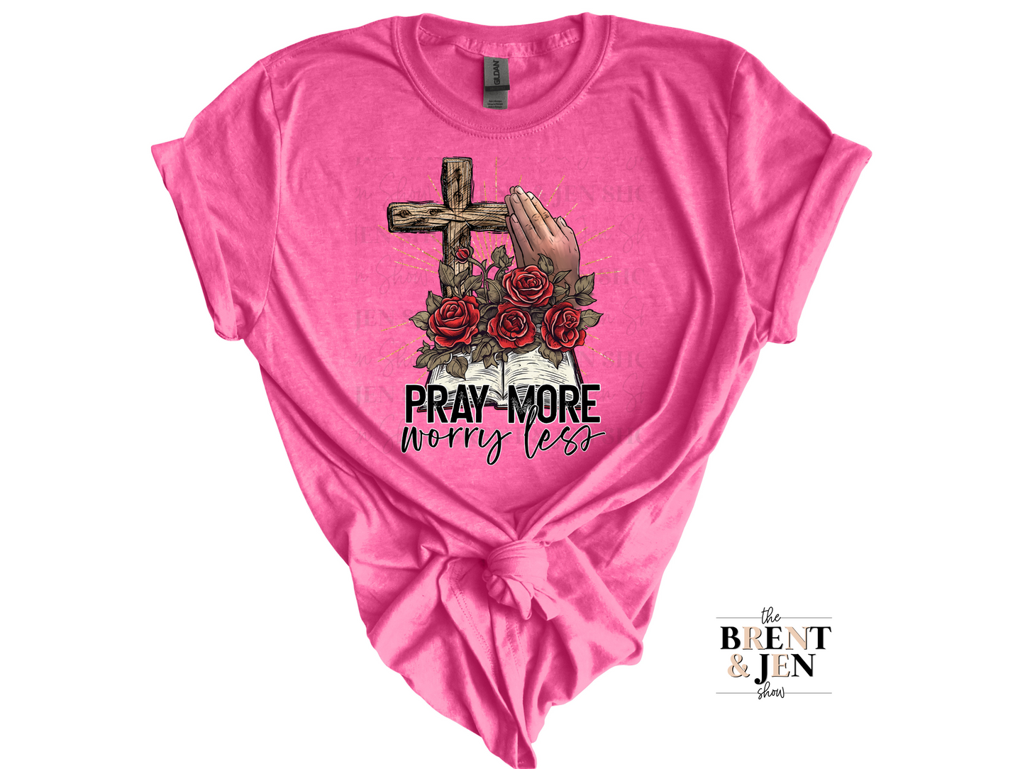 Pray More Worry Less T-Shirt