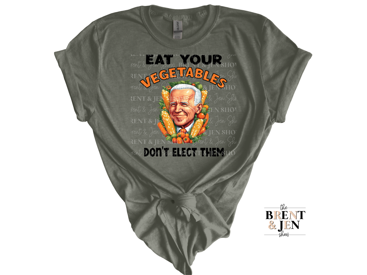 Eat Your Vegetables Don't Elect them T-Shirt