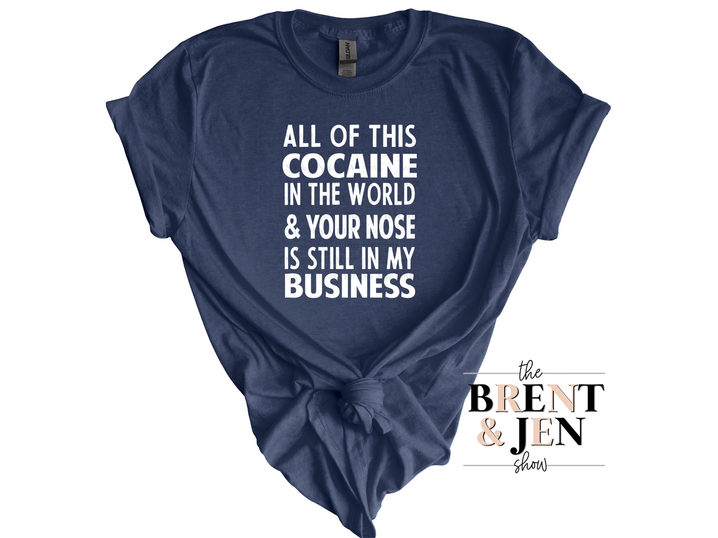 All This Cocaine in the World..  T-Shirt