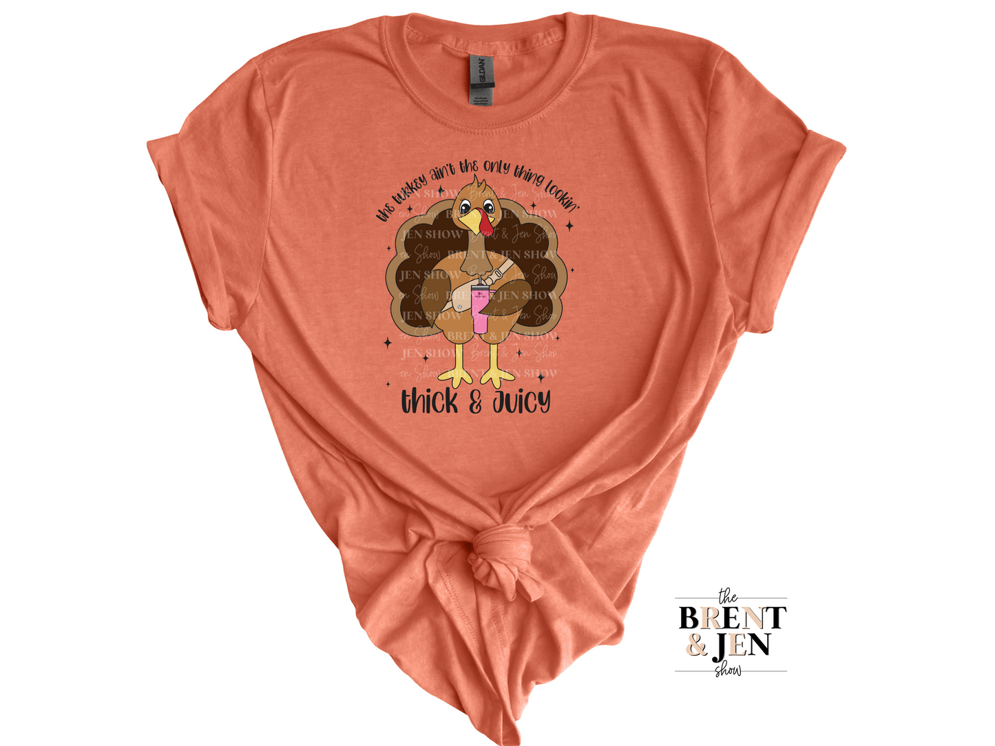 The Turkey Aint the only Thing Lookin Thick and Juicy T-Shirt