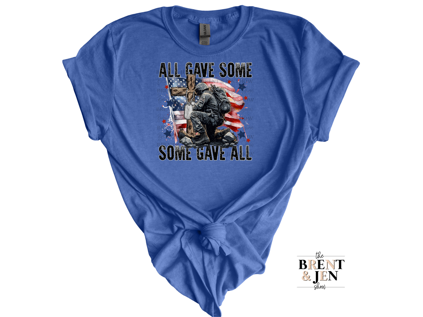 All Gave Some, Some Gave All T-Shirt