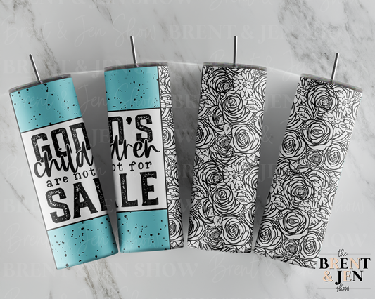 Gods Children are Not For Sale, Sublimation Tumbler