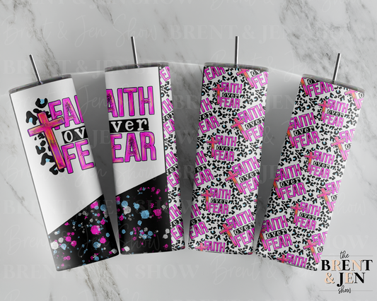 Faith Over Fear, Sublimation Tumbler