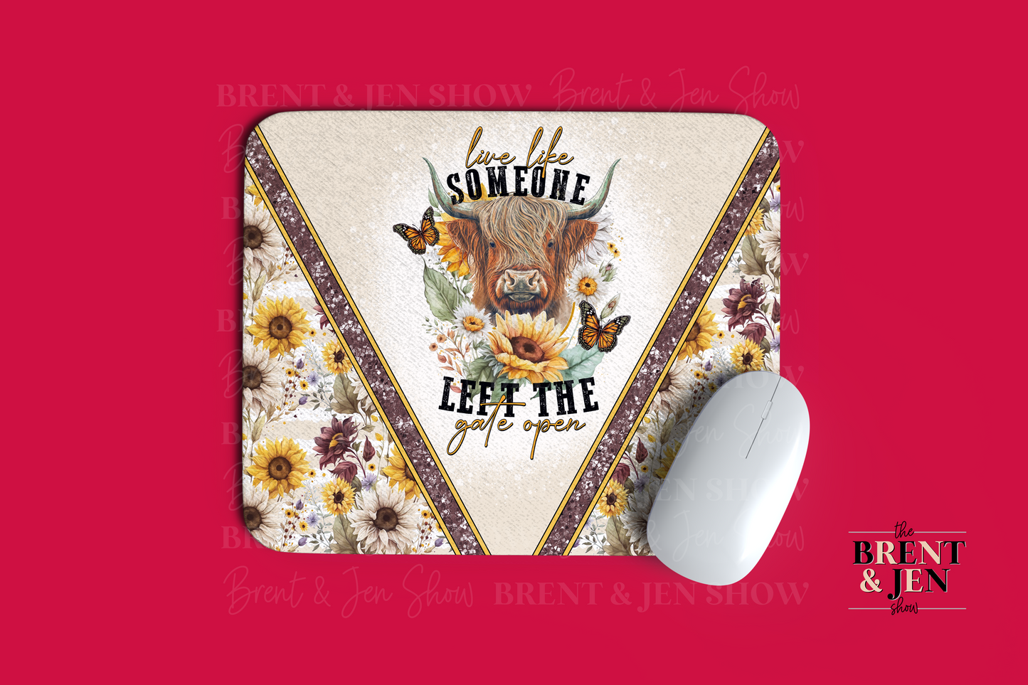 Live Like Someone Left The Gate Open Mouse Pad