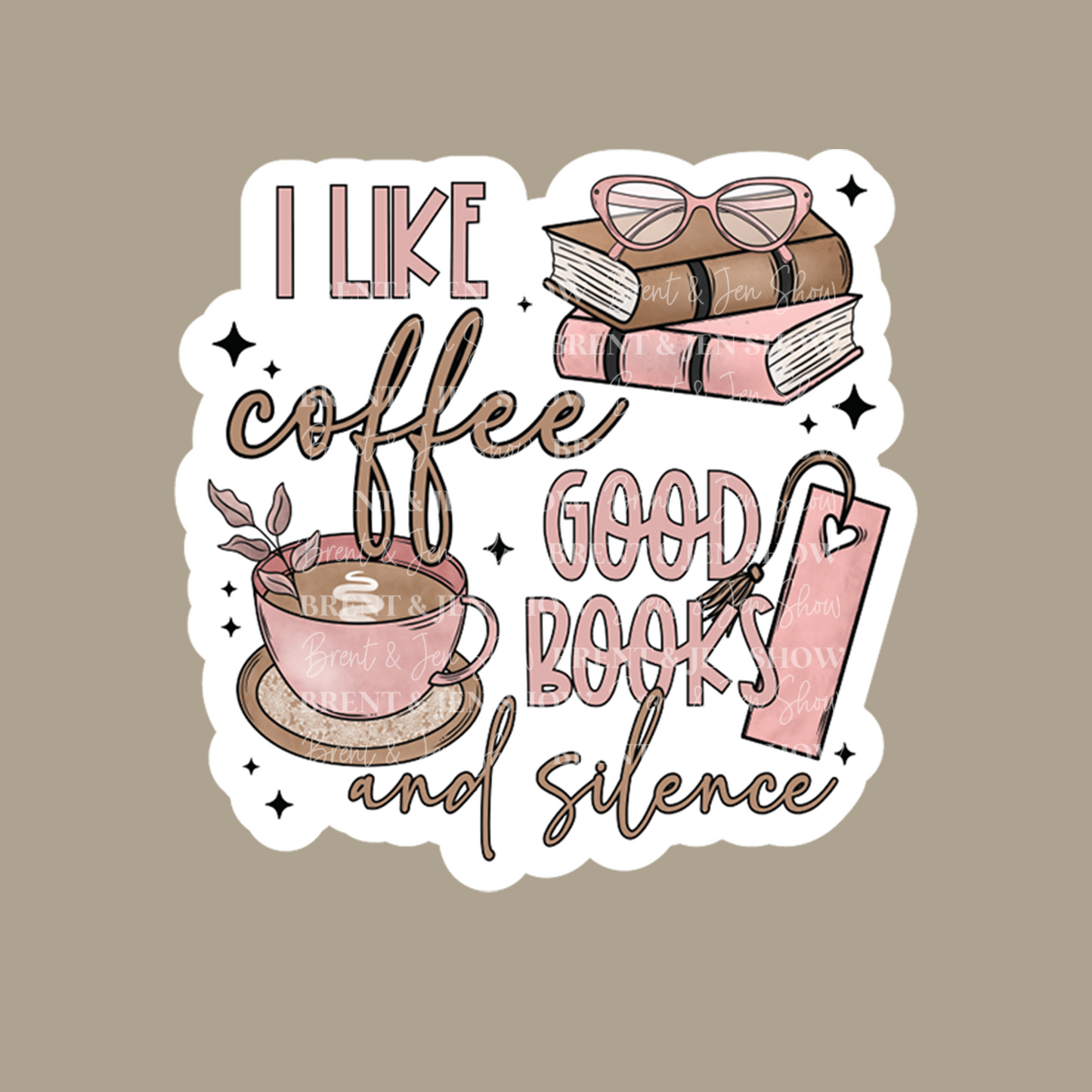 I Like Coffee, Good Books and Silence Sticker