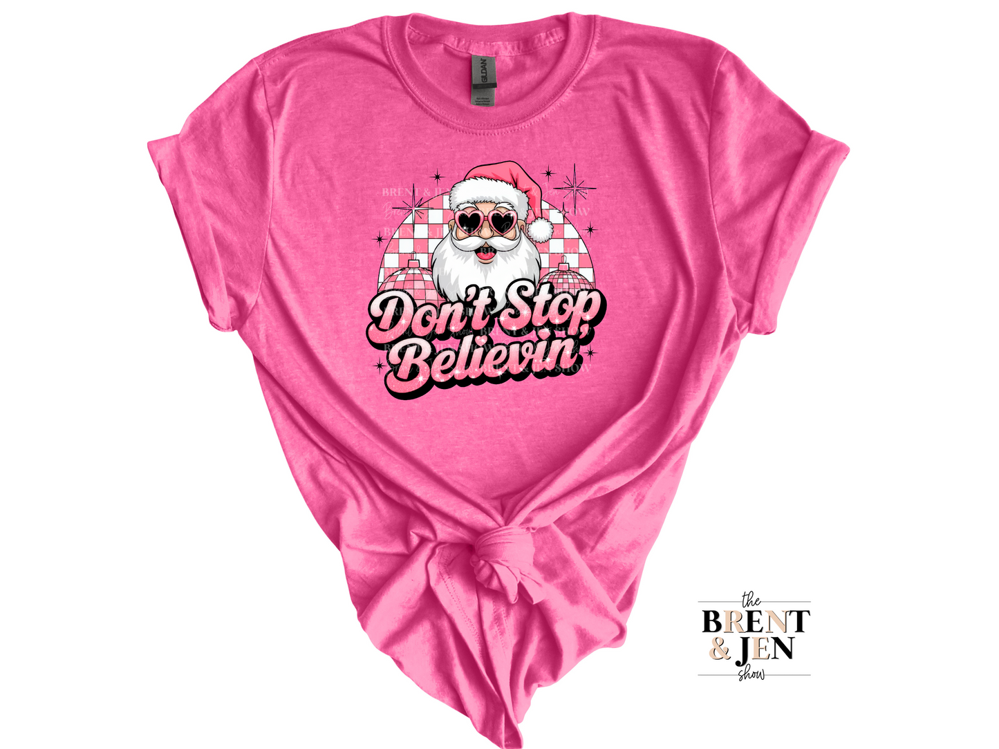 Don't Stop Believin, Pink Santa T Shirt