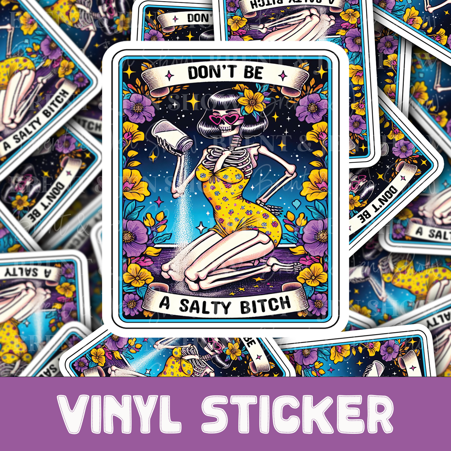 Don't Be a Salty Bitch, Tarot Card Sticker, Funny Skeleton Decal