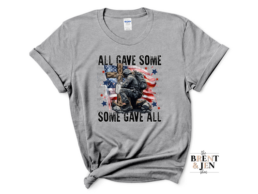 All Gave Some, Some Gave All T-Shirt