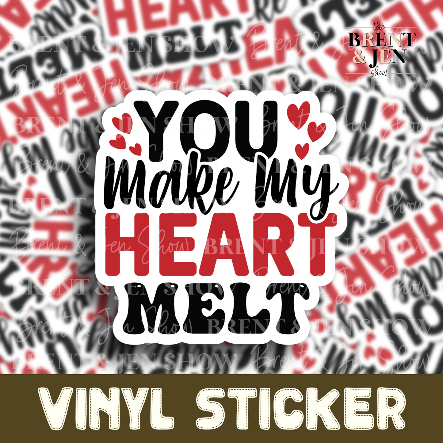 You Make My Heart Melt, Sticker