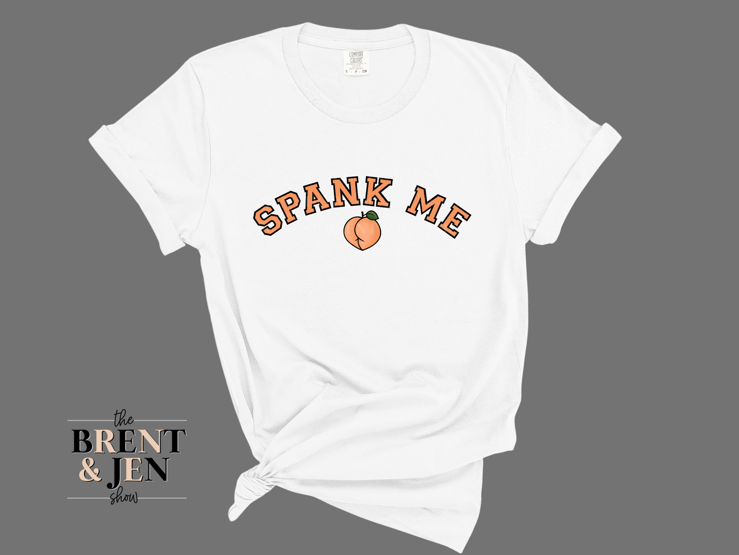 Spank Me T-Shirt