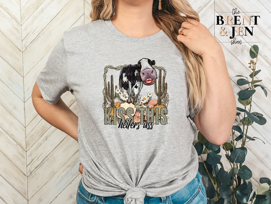 Kiss This Heifers Ass T-Shirt