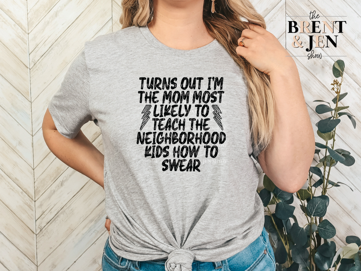 Turns Out I'm the Mom, T Shirt