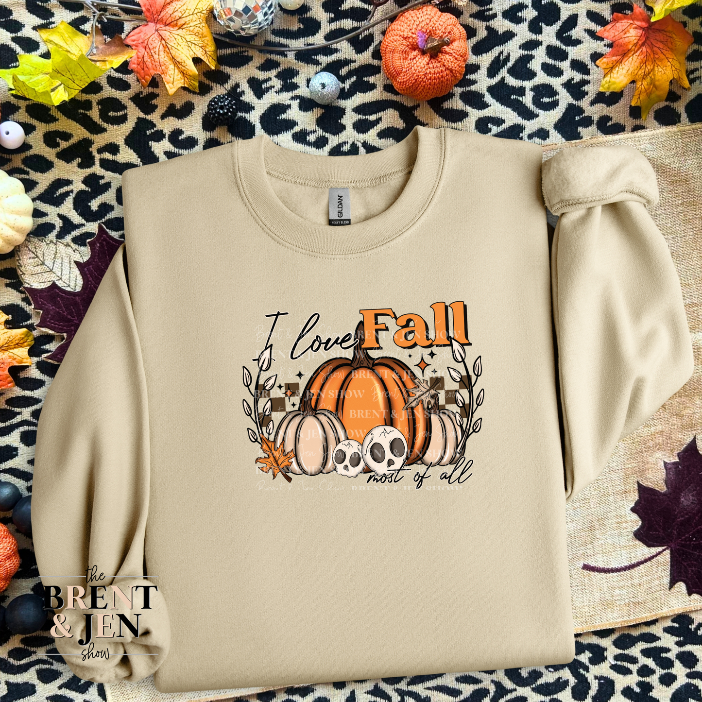 I Love Fall Most of All Sweatshirt