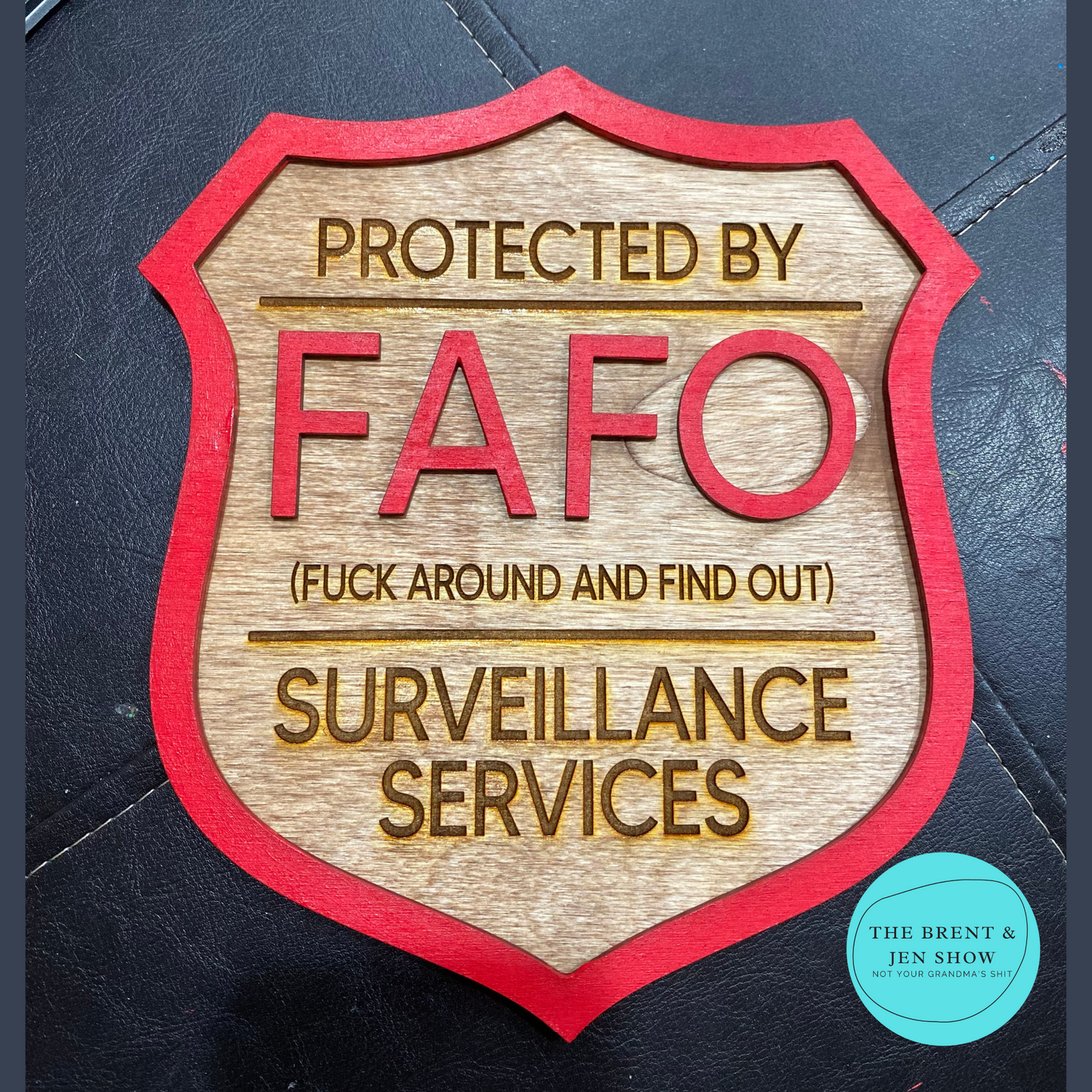 Protected By - FAFO - Fu$k Around and Find Out Surveillance Services Sign