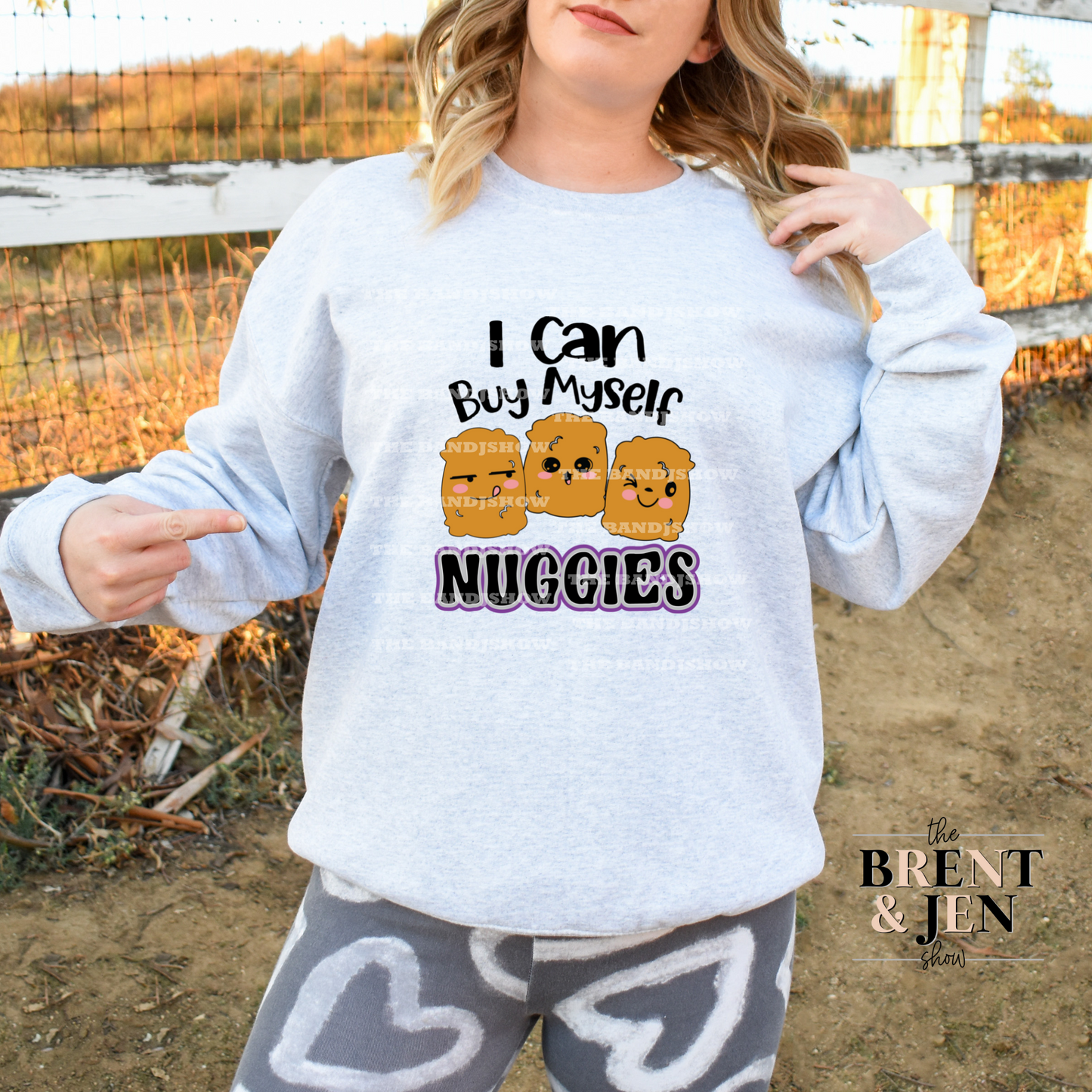 I Can Buy Myself Nuggies Sweat Shirt