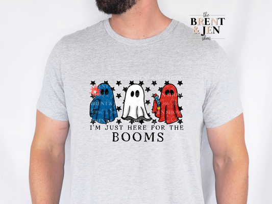 Just Here For the Booms T-Shirt