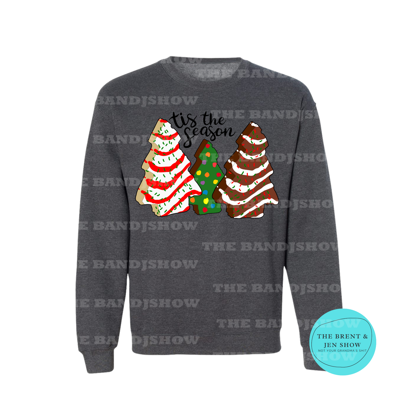 Tis The Season Snack Cake Sweat Shirt