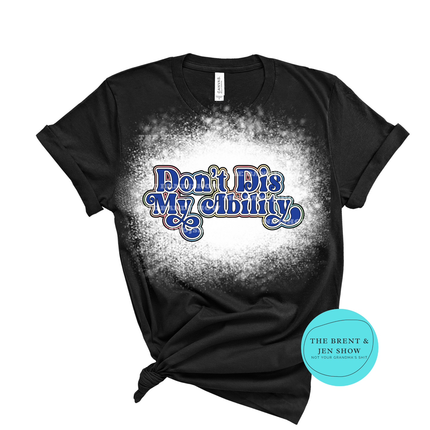 Don't Dis My Ability T-Shirt