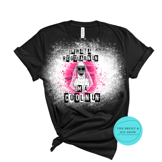 I'm Not a Regular Nun, I'm a Cool Nun T-Shirt