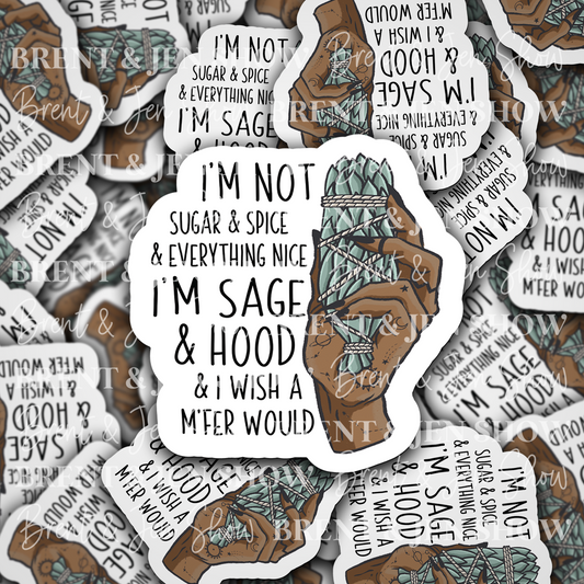 I'm Not Sugar & Spice Vinyl Sticker