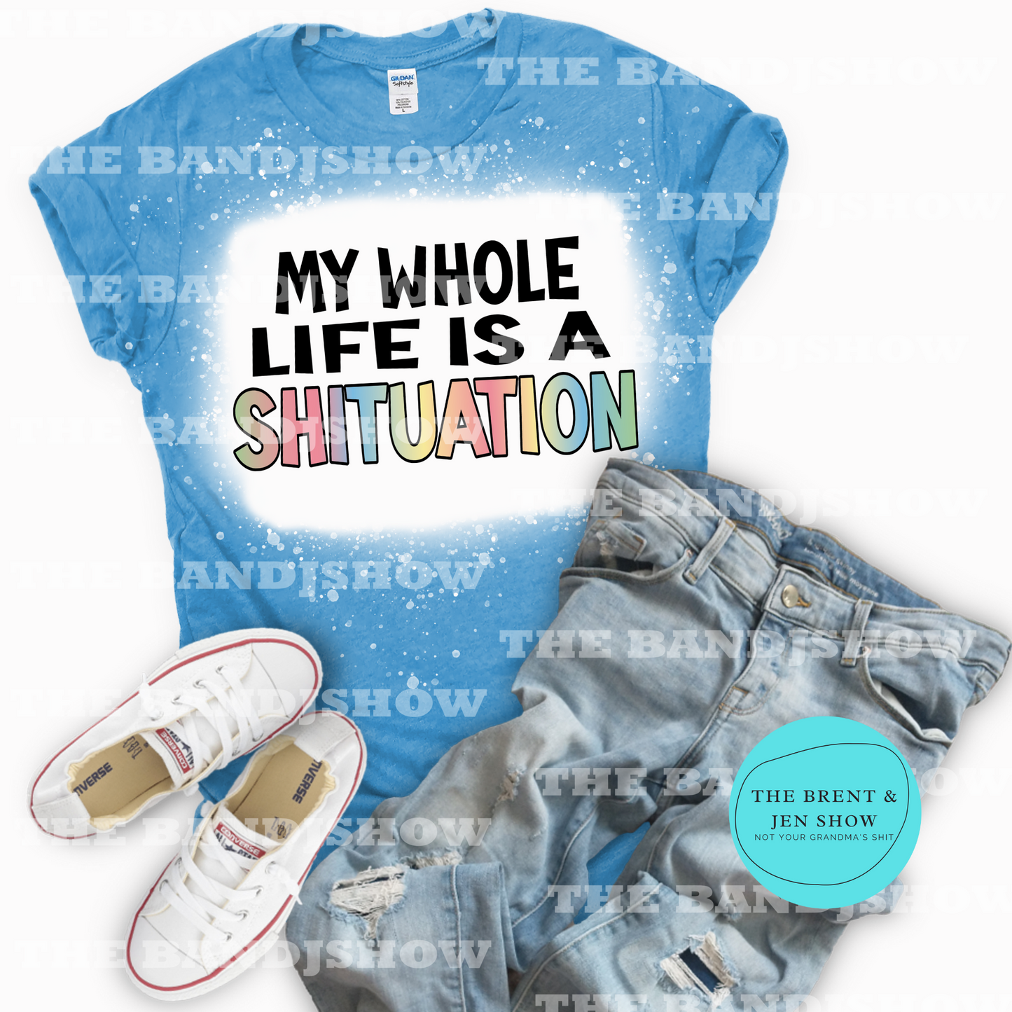 My Whole Life is a Shituation T-Shirt