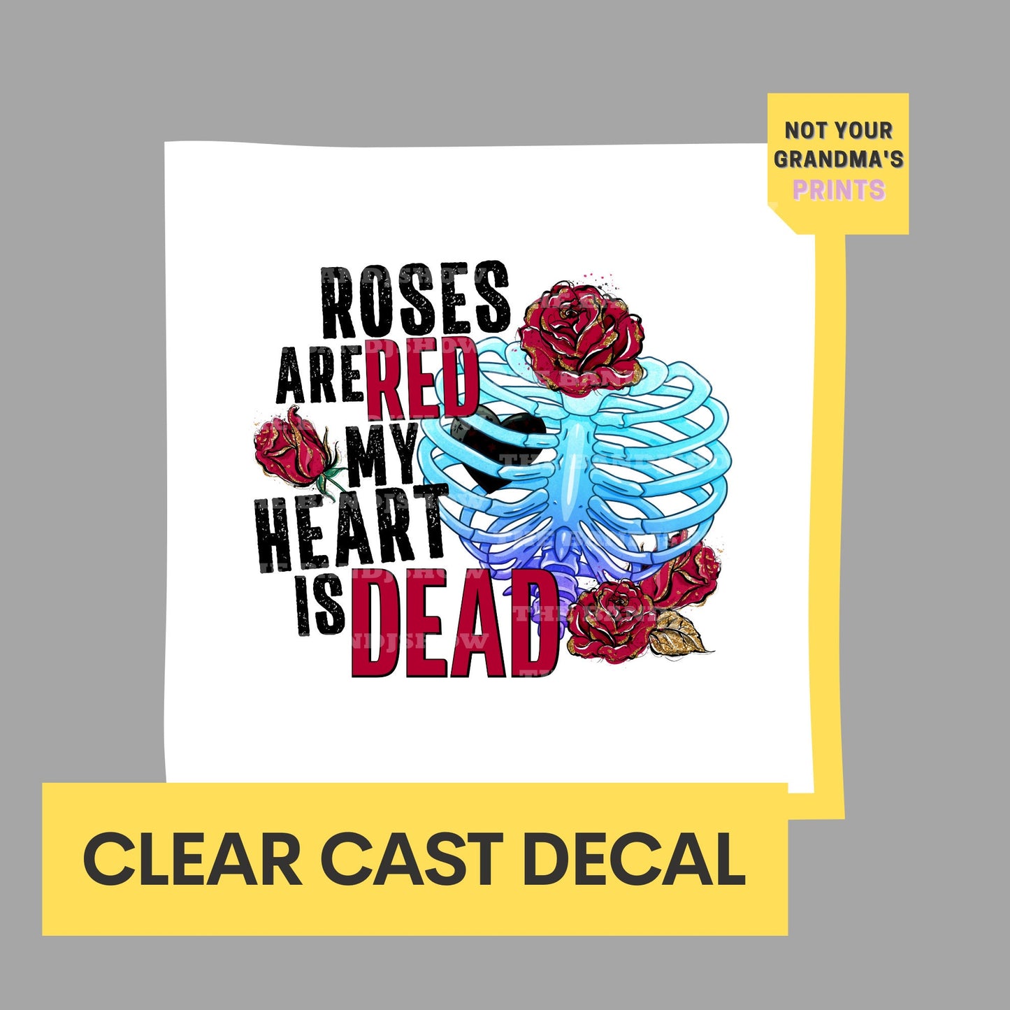 Roses Are Red My Heart is Dead | Anti Valentines Decal - Clear Cast Decal for Tumblers,  Laptops etc.