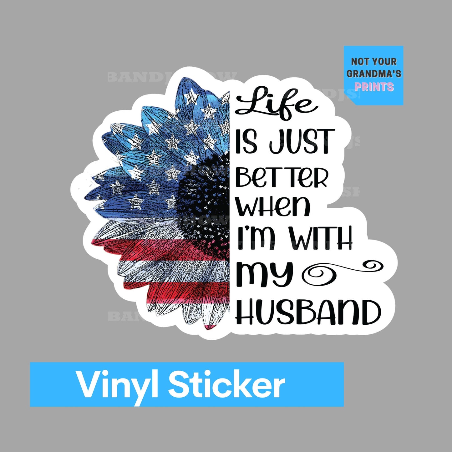 Life is Just Better With my Husband - Decal -Vinyl Sticker - Decal - Tumblers, Windows, Laptops etc.